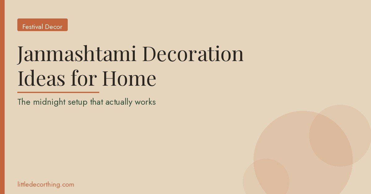 Janmashtami Decoration Ideas Featured Janmashtami Decoration Ideas For Home: The Midnight Setup That Actually Works
