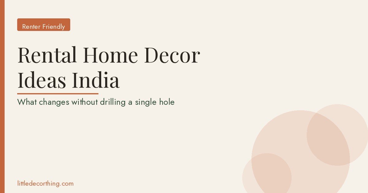 Rental Home Decor India Featured Rental Home Decor Ideas India: What Changes Without Drilling A Single Hole