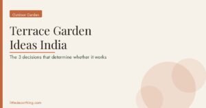 Terrace Garden Ideas India Featured Terrace Garden Ideas India: The Three Decisions That Determine Whether It Works