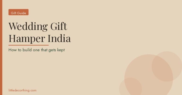 Wedding Gift Hamper India: How To Build One That Gets Kept